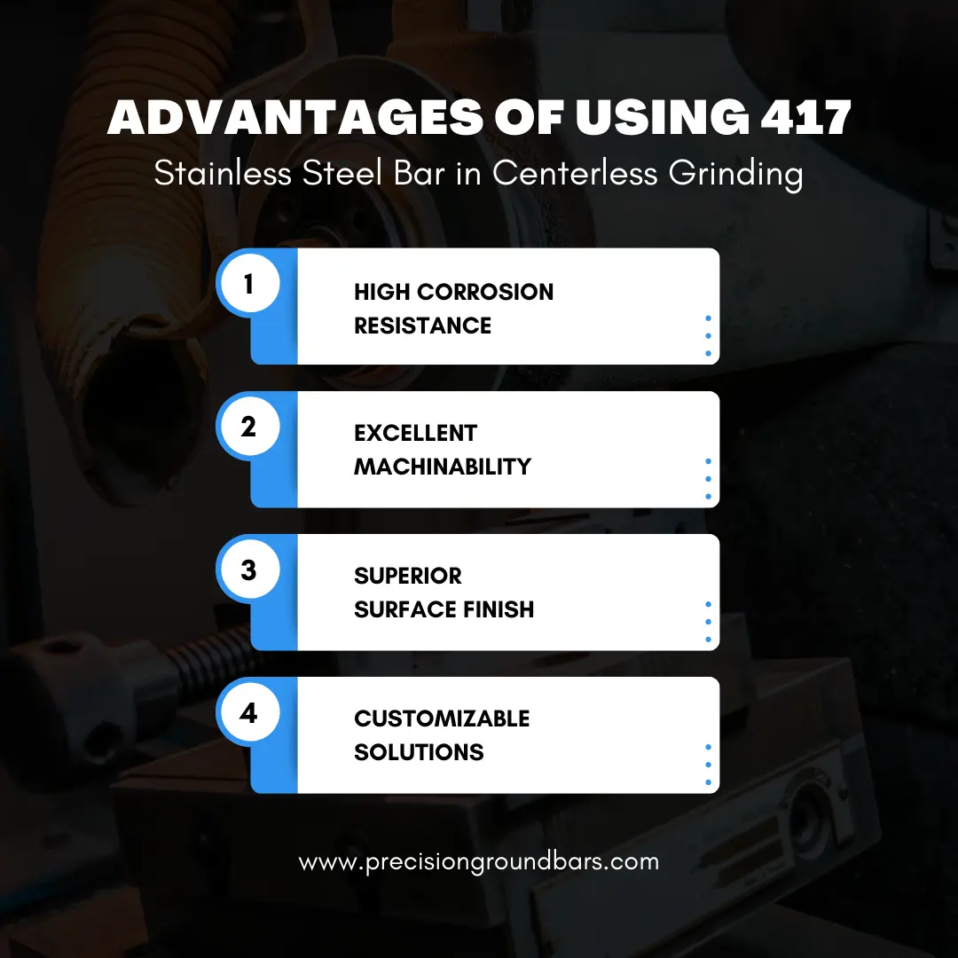 Advantages of Using 417 Stainless Steel Bar in Centerless Grinding